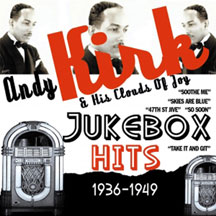 Andy Kirk & His Clouds Of Joy - Jukebox Hits 1936-1949
