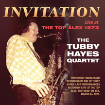 Tubby Hayes - Invitation: Live At The Top Alex 1973
