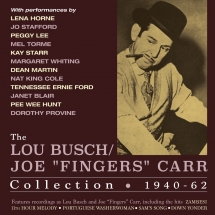 Lou Busch - Lou Busch/Joe Fingers Carr Collection 1940-62