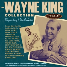 Wayne King & His Orchestra - The Wayne King Collection 1930-41