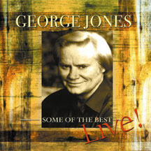George Jones - Some Of The Best - Live