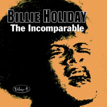 Billie Holiday - The Incomparable Volume 4