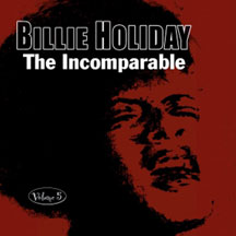 Billie Holiday - The Incomparable Volume 5