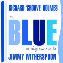 Jimmy Witherspoon & Richard Ho - As Blue As They Want To Be