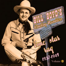 Bill Boyd & His Cowboy Rambler - Vol 2 - Lone Star Rag 1937-49