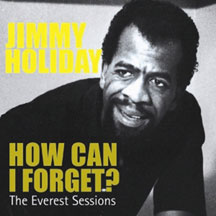 Jimmy Holiday - How Can I Forget