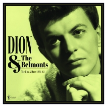 Dion & The Belmonts - The Hits & More: Dion & The Belmonts 1958-62