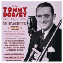 Tommy Dorsey & The Tommy Dorsey Orchestra - The Hits Collection 1935-58