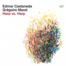 Grégoire Maret & Edmar Castañeda - Harp Vs Harp