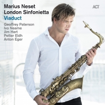 Marius Neset & London Sinfonietta - Viaduct
