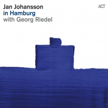 Jan Johansson & Georg Riedel - In Hamburg
