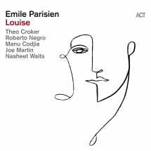 Emile Parisien - Louise
