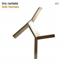 Iiro Rantala - Lost Heroes