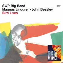 SWR Big Band & John Beasley & Magnus Lindgren - Bird Lives (Black Vinyl)