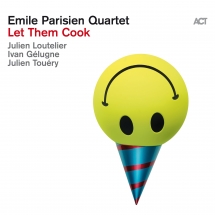 Emile Parisien - Let Them Cook (Black Vinyl)
