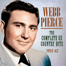 Webb Pierce - The Complete US Country Hits 1952-62