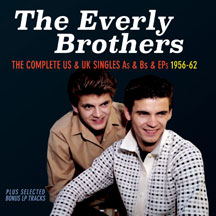 Everly Brothers - Complete US & UK Singles: 1956-62