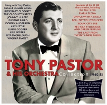 Tony Pastor & His Orchestra - Collection 1940-51