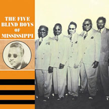 Five Blind Boys Of Mississippi - 1947-54
