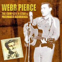 Webb Pierce - Complete 4star/pacemaker Recordings