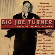 Big Joe Turner - The Essential 40s Collection