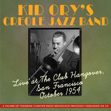 Kid Ory - Live At The Club Hangover San Francisco October 1954