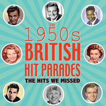 British Hit Parades: The Hits We Missed 1954-59
