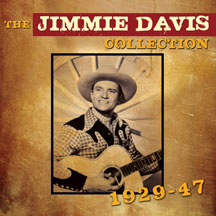 Jimmie Davis - The Jimmie Davis Collection 1929-1947