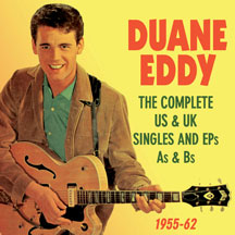 Duane Eddy - Complete US & UK Singles And EPs As & Bs 1955-62