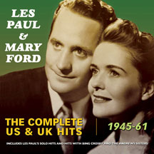 Les Paul & Mary  Ford - Complete US & UK Hits 1945-61