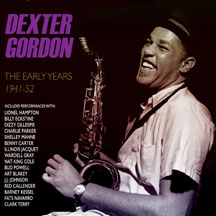 Dexter Gordon - Early Years 1944-52