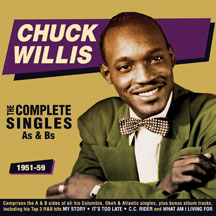 Chuck Willis - Complete Singles As & Bs 1951-59