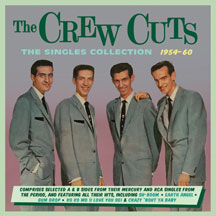 Crew Cuts - The Singles Collection 1954-60