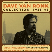 Dave Van Ronk - The Dave Van Ronk Collection 1958-62