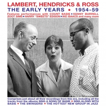 Lambert, Hendricks & Ross - The Early Years: 1954-59
