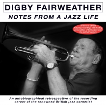 Digby Fairweather - Notes From A Jazz Life