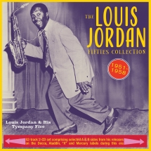 Louis Jordan & His Tympany Five - Fifties Collection 1951-58