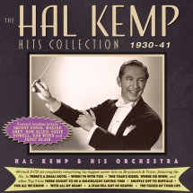 Hal Kemp & His Orchestra - Hits Collection 1930-41