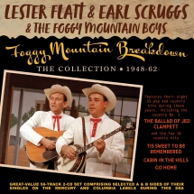 Lester Flatt & Earl Scruggs & The Foggy Mountain Boys - Foggy Mountain Breakdown: The Collection 1948-62