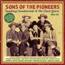 Sons Of The Pioneers - Tumbling Tumbleweeds: The Chart Years 1934-49