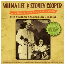 Wilma Lee & Stoney Cooper - The Singles Collection 1947-62