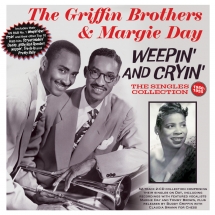 The Griffin Brothers & Margie Day - Weepin And Cryin