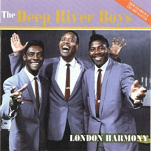Deep River Deep River Boys - London Harmony