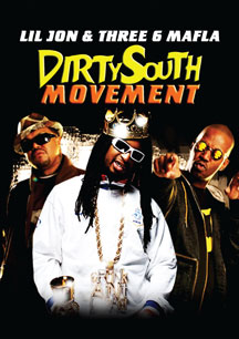 Dirty South Movement: Lil Jon & Three 6 Mafia - MVD Entertainment ...
