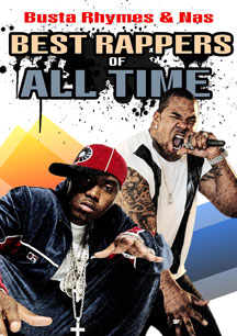 Best Rappers Of All Time: Busta Rhymes & Nas