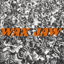 Wax Jaw - Between The Teeth