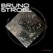 Bruno Strobl: Elektronische Musik 1987-2018