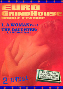 Euro Grindhouse Double Feature: I, A Woman Part 2/The Daughter: I, A Woman Part 3