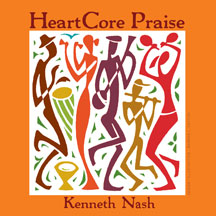 Kenneth Nash - Heartcore Praise