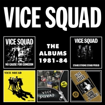 Vice Squad - The Albums 1981-84